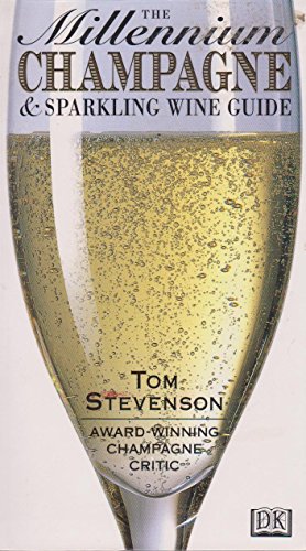 Imagen de archivo de The Millennium Champagne & Sparkling Wine Guide a la venta por Goldstone Books