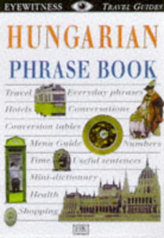 Beispielbild fr Eyewitness Travel Phrase Book: Hungarian zum Verkauf von WorldofBooks