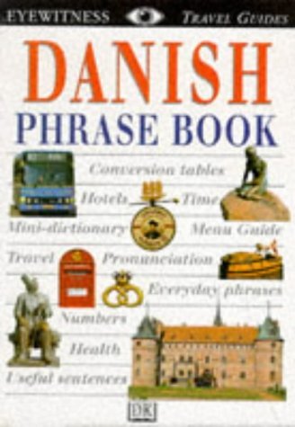 9780751311037: DK Eyewitness Travel Guides Phrase Book: Danish (DK Eyewitness Travel Guide Phrase Books)