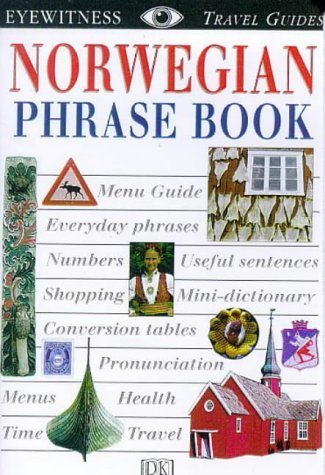 Eyewitness Travel Phrase Book: Norwegian (Eyewitness Travel Guides Phrase Books) - DK