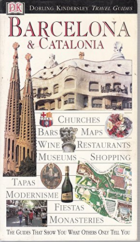 Beispielbild fr DK Eyewitness Travel Guides: Barcelona and Catalonia (Eyewitness Travel Guides) zum Verkauf von MusicMagpie