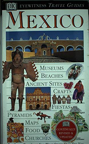 9780751311532: DK Eyewitness Travel Guide: Mexico [Idioma Ingls]