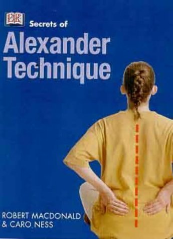 Imagen de archivo de Secrets of Alexander Technique a la venta por Better World Books