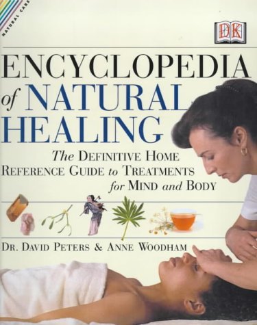 Encyclopedia of Natural Healing (Natural Care Handbook) (9780751312072) by [???]