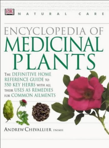 Beispielbild fr Natural Care: Encyclopedia Of Medicinal Plants (revised) zum Verkauf von WorldofBooks