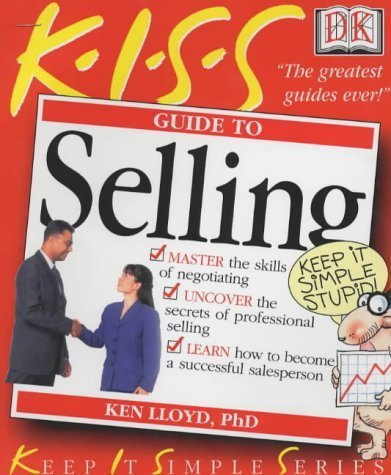 Stock image for KISS Guide to Selling (Keep it Simple Guides) for sale by WorldofBooks