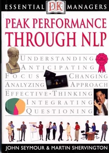 Peak Performance Through Nlp (9780751312911) by Martin Shervington; Seymour, John