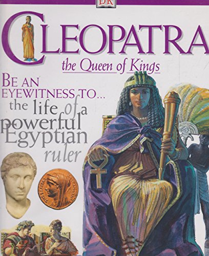 Beispielbild fr DK DISCOVERIES: CLEOPATRA THE QUEEN OF KINGS 1st Edition Cased zum Verkauf von WorldofBooks
