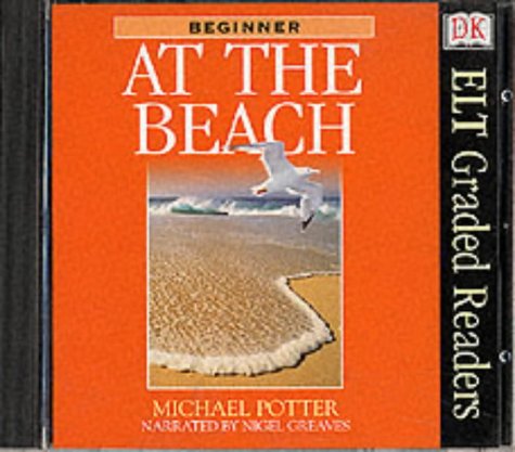 ELT Graded Readers: At the Beach (Audio CD) (ELT Readers) (9780751314007) by None