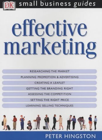 Beispielbild fr Small Business Guide: Effective Marketing zum Verkauf von WorldofBooks