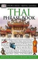 9780751320459: DK Eyewitness Travel Phrase Book: Thai (DK Eyewitness Travel Guide Phrase Books) (Eyewitness Travel Guides Phrase Books)