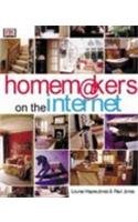 Beispielbild fr Homemakers on the Internet: Doing up Your House Using the Web zum Verkauf von WorldofBooks