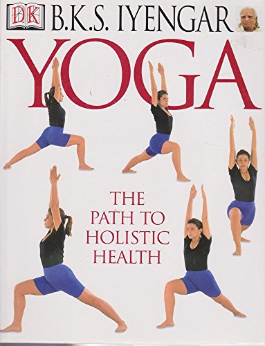 9780751321678: Yoga: Path to Holistic Health