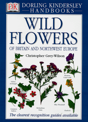 Beispielbild fr Wild Flowers of Britain and Northwest Europe (DK Handbooks) zum Verkauf von WorldofBooks