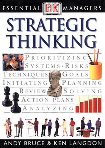 Beispielbild fr Strategic Thinking (Essential Managers) zum Verkauf von AwesomeBooks
