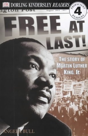 9780751328578: Free at Last!: The Story of Martin Luther King, Jr. (DK Readers Level 4)