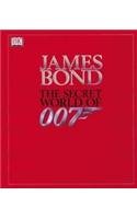 9780751328608: James Bond: The Secret World of 007