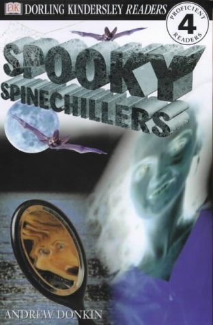 Stock image for Spooky Spinechillers (DK Readers: Proficient level 4) for sale by WorldofBooks