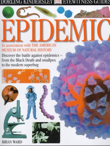 Imagen de archivo de DK Eyewitness Guides: Epidemic a la venta por WorldofBooks