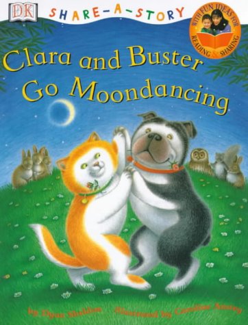 9780751328936: Clara and Buster Go Moondancing (Share-a-story S.)