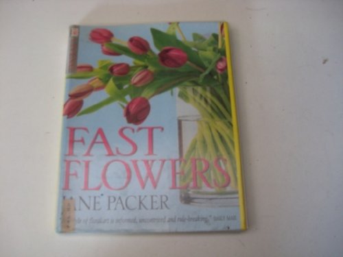 9780751329155: Jane Packer's Fast Flowers