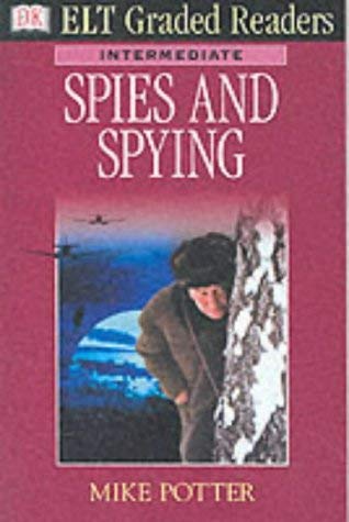 Imagen de archivo de Dk Elt Graded Readers - Intermediate: Spies and Spying a la venta por Better World Books Ltd