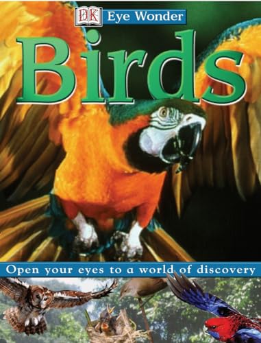 Stock image for Birds (DK Eye Wonder) for sale by AwesomeBooks