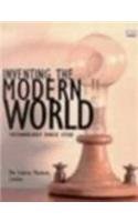 Stock image for Inventing the Modern World : Technology since 1850 for sale by Better World Books Ltd