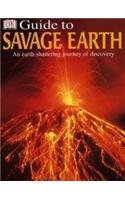 Beispielbild fr DK GUIDE TO SAVAGE EARTH CASED 1ST zum Verkauf von WorldofBooks