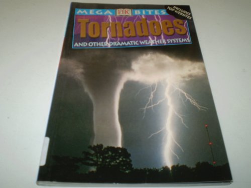 Imagen de archivo de Tornadoes : And Other Dramatic Weather Systems a la venta por Better World Books Ltd