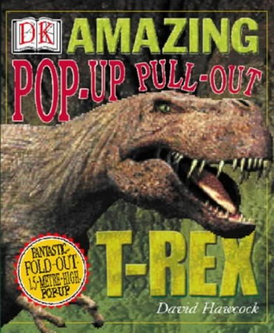 Stock image for Amazing Pop-Up Pull-Out T-Rex for sale by WorldofBooks