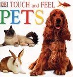 Beispielbild fr Pets (DK Touch and Feel) zum Verkauf von WorldofBooks