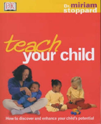 Beispielbild fr Teach Your Child zum Verkauf von WorldofBooks