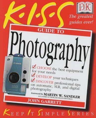 Stock image for KISS Guide To Photography for sale by AwesomeBooks