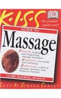 K.I.S.S. GUIDE TO MASSAGE (KEEP - Maxwell-Hudson, Clare; Lewis, Maxine