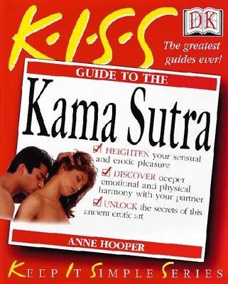 Stock image for The K.I.S.S. Guide to the Kama Sutra (Keep It Simple Series) for sale by WorldofBooks