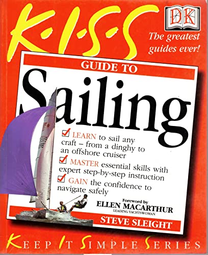 Stock image for KISS Guide to Sailing for sale by Better World Books: West