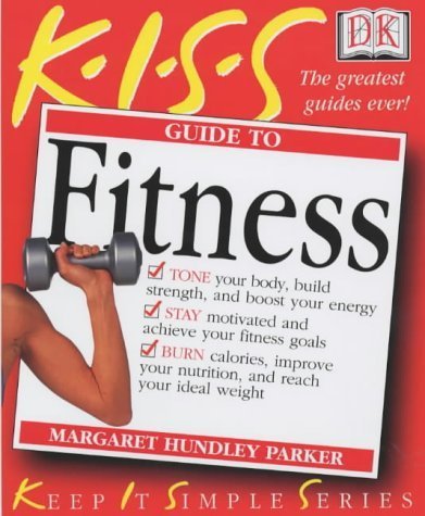 Stock image for KISS Guide To Fitness for sale by WorldofBooks