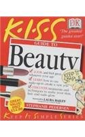 Stock image for KISS Guide To Beauty for sale by WorldofBooks