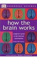 Stock image for Essential Science: How the Brain Works for sale by WorldofBooks