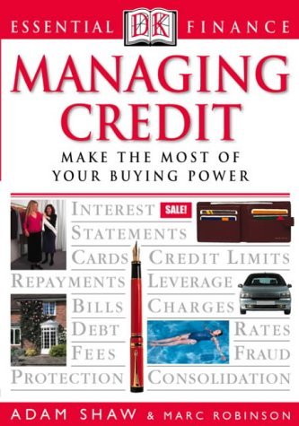 Managing Credit (9780751337235) by Adam Shaw; Marc Robinson
