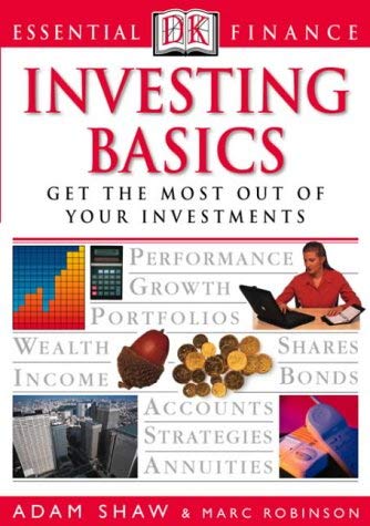 Investing Basics (Essential Finance) (9780751337259) by Adam Shaw; Marc Robinson