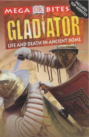 Imagen de archivo de Megabites:Gladiator Paper: Life and Death in Ancient Rome a la venta por AwesomeBooks