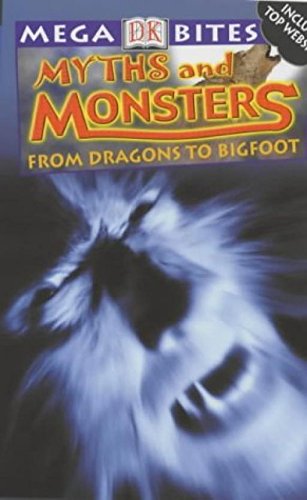 Imagen de archivo de Megabites: Myths and Monsters Paper: From Dragons to Werewolves a la venta por AwesomeBooks