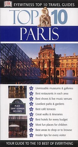 Imagen de archivo de Top 10 Travel Guide: Paris (DK Eyewitness Top 10 Travel Guides) a la venta por ThriftBooks-Atlanta