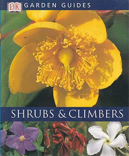 Beispielbild fr Shrubs and Climbers zum Verkauf von Better World Books