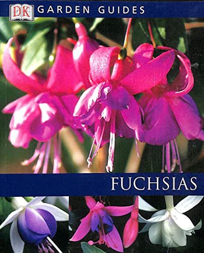 Beispielbild fr Garden Guides: Fuchsias zum Verkauf von WorldofBooks