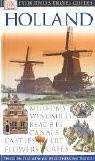 Imagen de archivo de DK Eyewitness Travel Guide: Holland a la venta por WorldofBooks