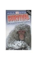 Beispielbild fr Survival : Life in Earth's Toughest Habitats zum Verkauf von Better World Books Ltd