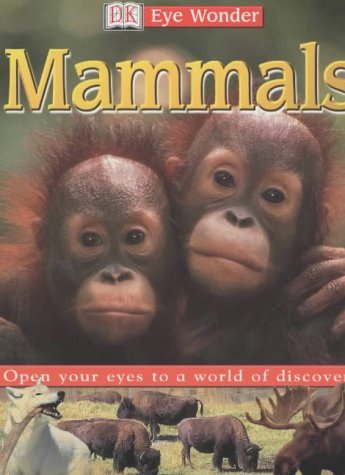 Imagen de archivo de DK Eyewonder: Mammals Paper a la venta por AwesomeBooks